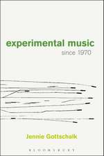 Experimental Music Since 1970