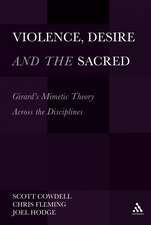 Violence, Desire, and the Sacred, Volume 1: Girard's Mimetic Theory Across the Disciplines