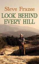 Look Behind Every Hill: A Western Duo