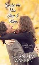 You're the One That I Want: A Christiansen Family Novel