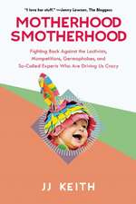 Motherhood Smotherhood