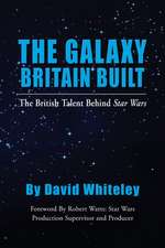 The Galaxy Britain Built - The British Talent Behind Star Wars