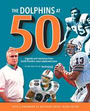 The Dolphins at 50