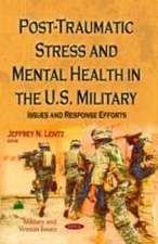 Post-Traumatic Stress & Mental Health in the U.S. Military