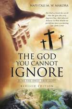 The God You Cannot Ignore