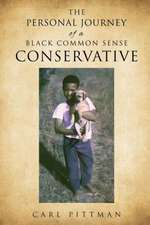 The Personal Journey of a Black Common Sense Conservative