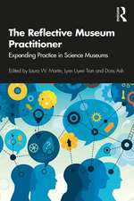 The Reflective Museum Practitioner: Expanding Practice in Science Museums