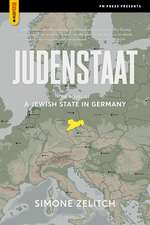 Judenstaat: The Novel of a Jewish State in Germany