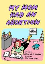 My Mom Had an Abortion