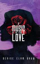 If Music Be the Food of Love (Hardback)