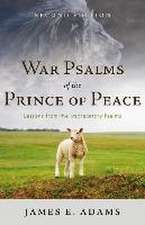 War Psalms of the Prince of Peace