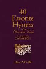 40 Favorite Hymns of the Christian Faith