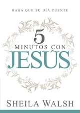 5 Minutos Con Jesus: Haga Que Su Dia Cuente