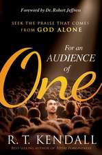 For an Audience of One: Seek the Praise That Comes from God Alone