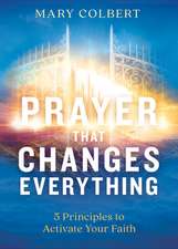 Prayer That Changes Everything
