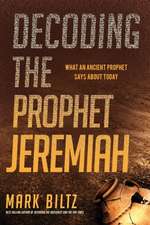 Decoding the Prophet Jeremiah