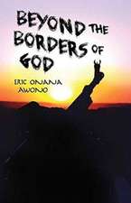 Beyond the Borders of God