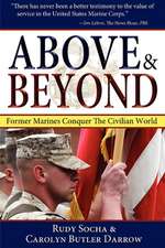 Above & Beyond: Former Marines Conquer the Civilian World