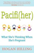 Pacifi(her): What She's Thinking When She's Pregnant