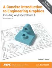 A Concise Introduction to Engineering Graphics (5th Ed.) including Worksheet Series A