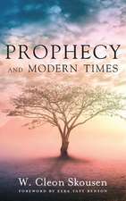 Prophecy and Modern Times