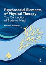 Psychosocial Elements of Physical Therapy: The Connection of Body to Mind