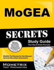 MoGEA Secrets Study Guide: MoGEA Test Review for the Missouri General Education Assessment