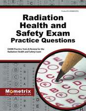 Radiation Health and Safety Exam Practice Questions