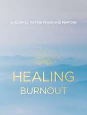 Healing Burnout