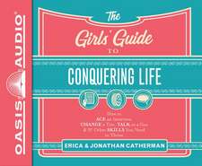 The Girl's Guide to Conquering Life (Library Edition)