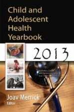 Child and Adolescent Health Yearbook 2013