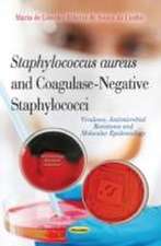 Staphylococcus Aureus and Coagulase-Negative Staphylococci