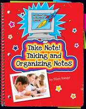 Take Note! Taking and Organizing Notes