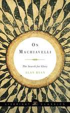 On Machiavelli – The Search for Glory