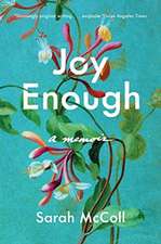 Joy Enough – A Memoir