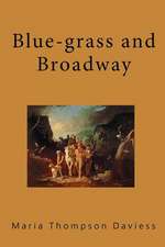 Blue-Grass and Broadway