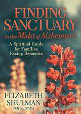 Finding Sanctuary in the Midst of Alzheimer's