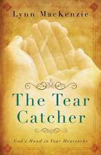 The Tear Catcher