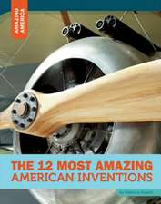 The 12 Most Amazing American Inventions