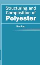 Structuring and Composition of Polyester