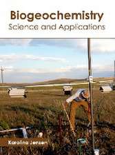 Biogeochemistry: Science and Applications