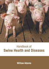 Handbook of Swine Health and Diseases