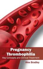 Pregnancy Thrombophilia