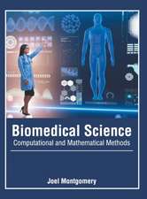 Biomedical Science: Computational and Mathematical Methods