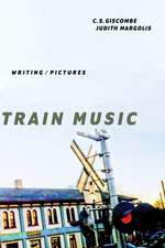 Train Music: Writing / Pictures