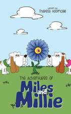 The Adventures of Miles and Millie