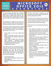 Microsoft Office 2013 Essentials (Speedy Study Guide)