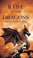 Rise of the Dragons (Kings and Sorcerers--Book 1)