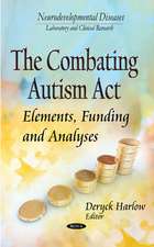 Combating Autism Act: Elements, Funding & Analyses