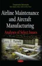 Airline Maintenance and Aircraft Manufacturing